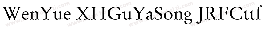 WenYue XHGuYaSong JRFCttf字体转换